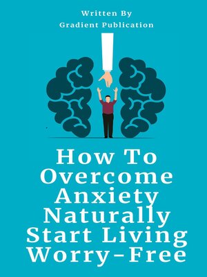 cover image of How to Overcome Anxiety Naturally